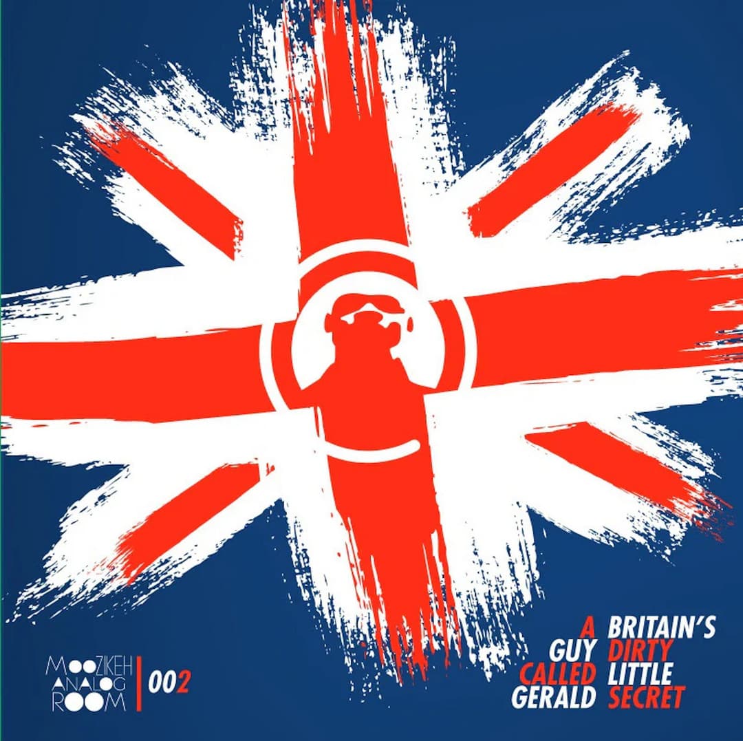 Britain's Dirty Little Secret by A Guy Called Gerald